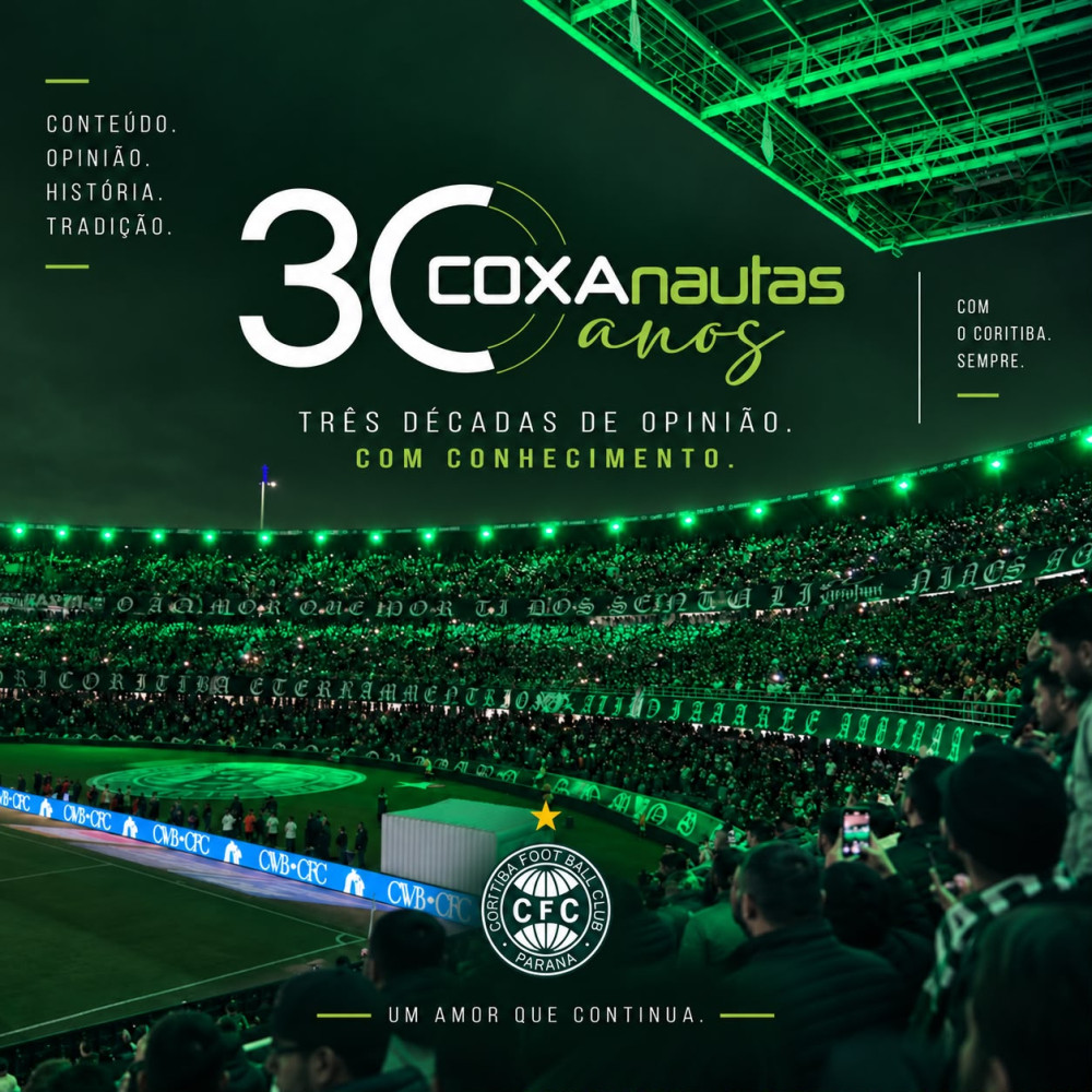 COXAnautas 30 anos: três décadas de história, opinião e paixão pelo Coritiba