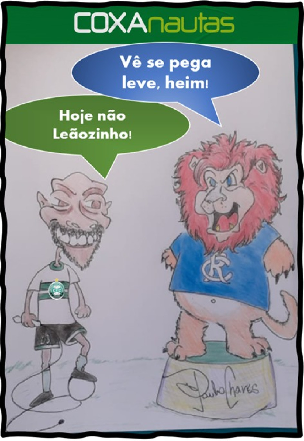 Hoje não, Leãozinho