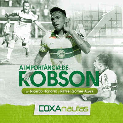 A importância de Robson ao Coritiba